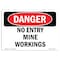 Signmission Safety Sign, OSHA Danger, 5" Height, 7" Width, No Entry Mine Workings, Landscape OS-DS-D-57-L-2482 - alternate 1